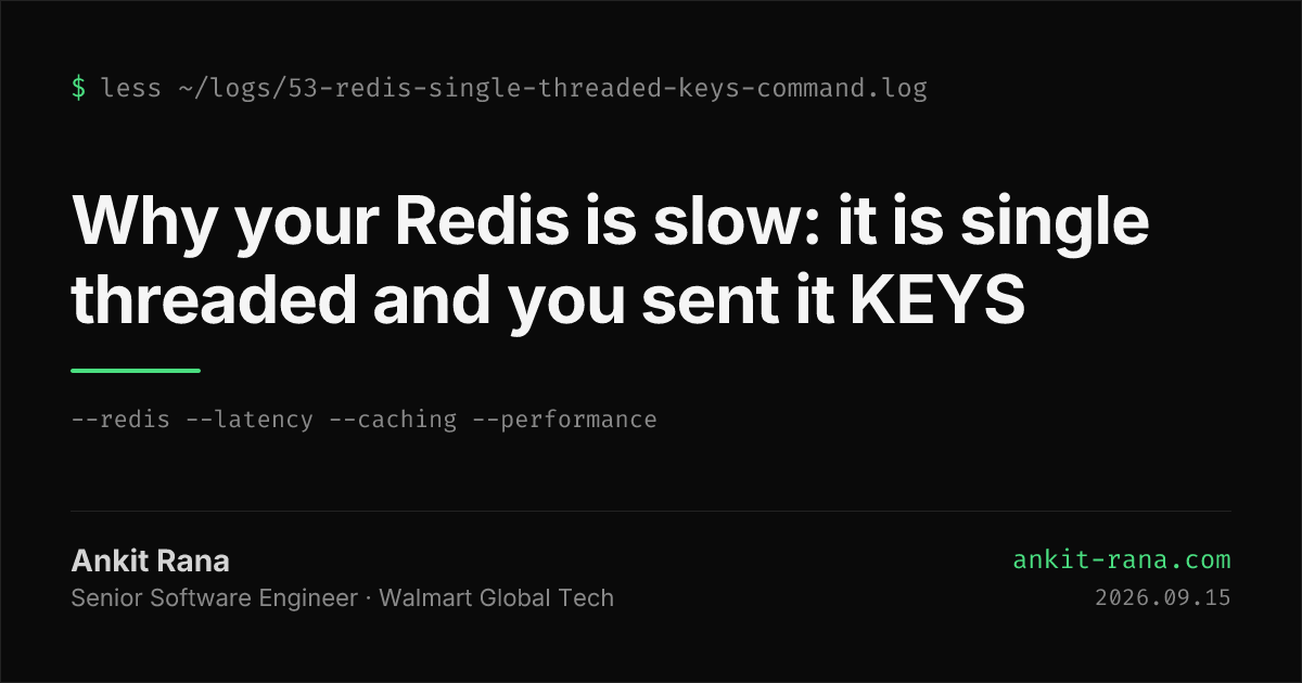 Why your Redis is slow: it is single threaded and you sent it KEYS